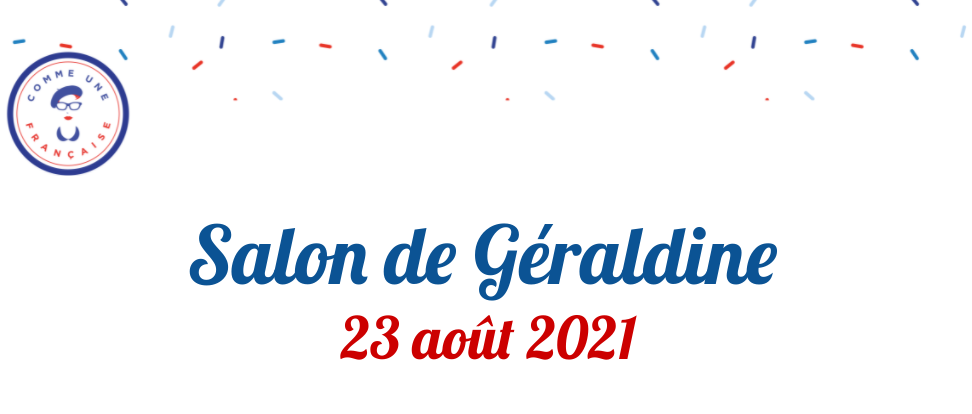 2021-08-23 Le Salon de Géraldine